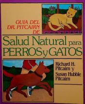 Portada de Guía del Dr. Pitcairn de salud natural para perros y gatos