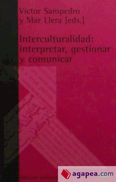 INTERCULTURALIDAD: INTERPRETAR, GESTIONAR Y COMUNICAR