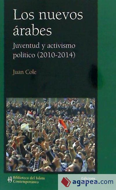 LOS NUEVOS ÁRABES. JUVENTUD Y ACTIVISMO POLÍTICO (2010-2014)