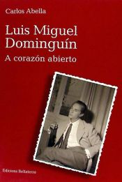 Portada de Luis Miguel Dominguín. A corazón abierto