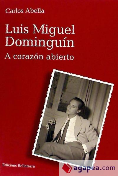 Luis Miguel Dominguín. A corazón abierto