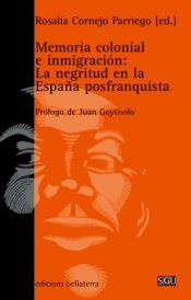 Portada de MEMORIA COLONIAL E INMIGRACIÓN. La negritud en la España posfranquista