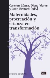 Portada de Maternidades, procreación y crianza en transformación