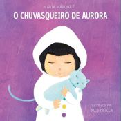 Portada de O CHUVASQUEIRO DE AURORA