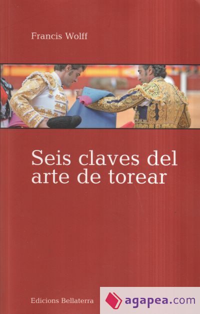 Seis claves del arte de torear