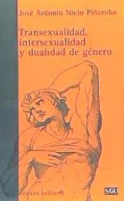 Portada de TRANSEXUALIDAD, INTERSEXUALIDAD Y DUALIDAD DE GÉNERO