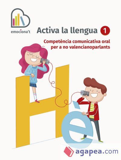 Activa la llengua 1. Competència comunicativa oral per a no valencianoparlants