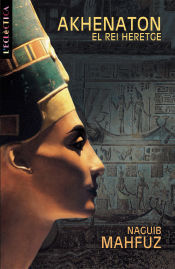 Portada de Akhenaton. El rei heretge