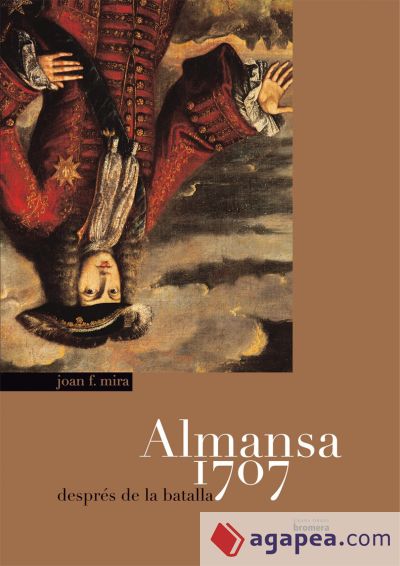 Almansa 1707. Després de la batalla