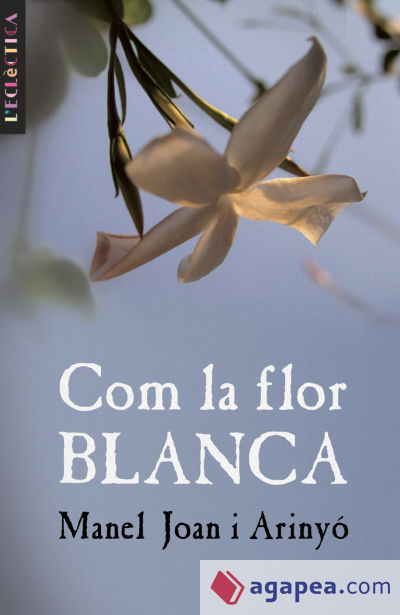 Com la flor blanca