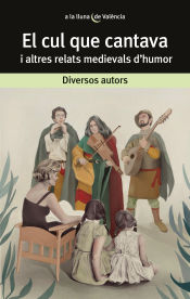 Portada de El cul que cantava i altres relats medievals d'humor