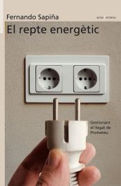 Portada de El repte energètic: Gestionant el llegar de Prometeu