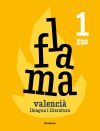Flama 1r Eso. Valenci&agrave;: Llengua I Literatura