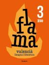 Flama 3r Eso. Valenci&agrave;: Llengua I Literatura