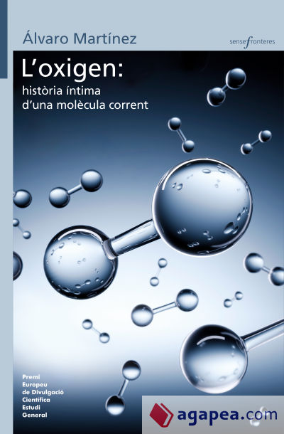 L'oxigen: història íntima d'una molècula corrent