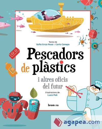 Pescadors de plàstics i altres oficis del futur