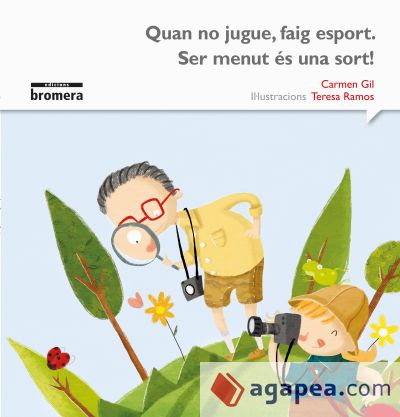 Quan no jugue faig esport. Ser menut és una sort