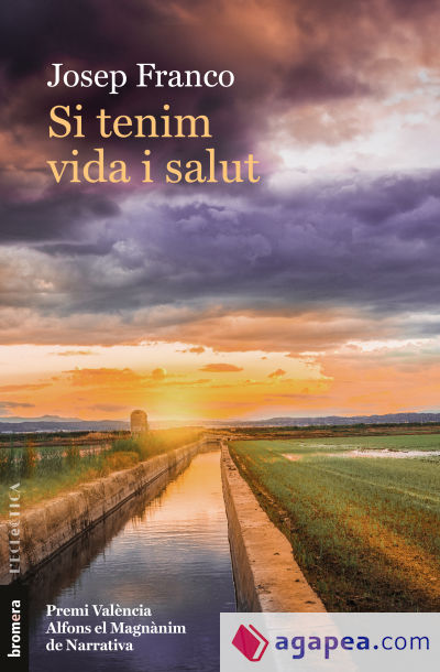 Si tenim vida i salut