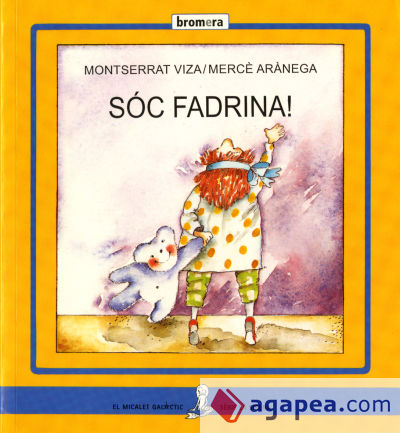 Sóc fadrina!