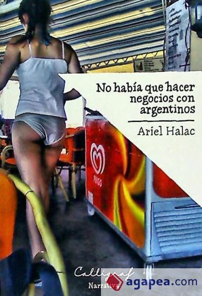 No había que hacer negocios con argentinos