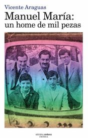 Portada de MANUEL MARIA: UN HOME DE MIL PEZAS