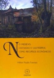 Portada de No medievo, castañas e castiñeiros como recursos económicos