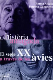 Portada de El Segle XX a través de les àvies. La història amagada