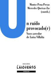 Portada de Un ruído procado(r). Voces arredor de Luísa Villalta