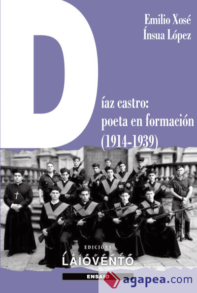 Diaz Castro: Poeta en Formacion (1914-1939)