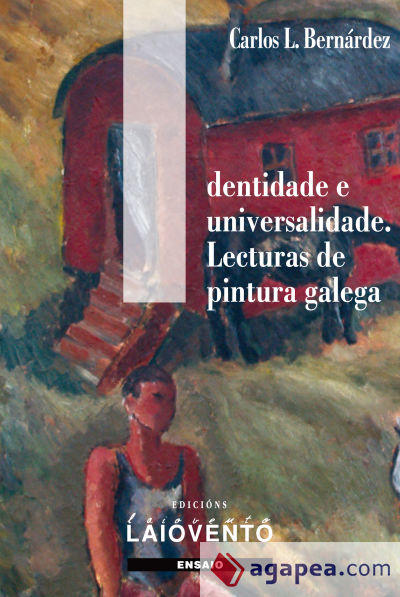 Identidade e universalidades. Lecturas de pintura galega