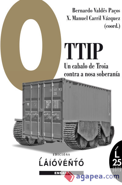 O TTIP:UN CABALO DE TROIA CONTRA A NOSA SOBERANIA