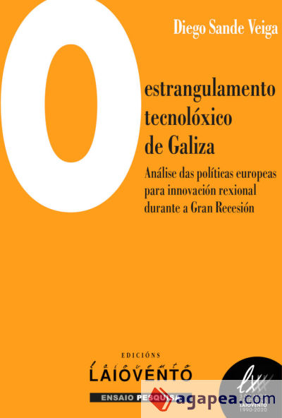 O estrangulamento tecnolóxico de Galiza