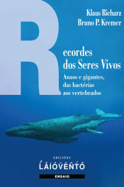 Portada de RECORDES DOS SERES VIVOS: Anaos e gigantes, das bactérias aos vertebrados