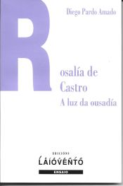 Portada de Rosalía de Castro: a luz da ousadía
