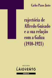 Portada de Trajectória de Alfredo Guisado e a sua relação com a Galiza (1910-1921)