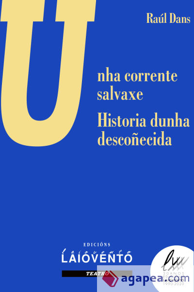 Unha corrente salvaxe ? e- Historia dunha descoñecida