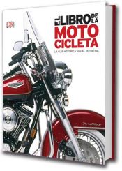 Portada de El libro de la motocicleta . La guía histórica visual definitiva