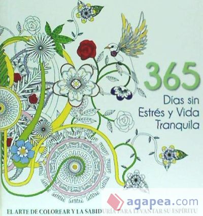 365 DÍAS SIN ESTRÉS Y VIDA TRANQUILA