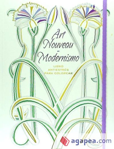 Art Nouveau-Modernismo: Libro antiestrés para colorear