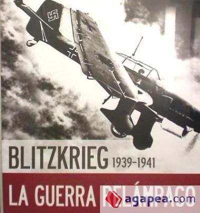 BLITZKRIEG-GUERRA RELAMPAGO 1939-1941