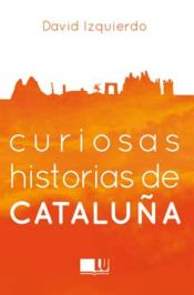 Portada de Curiosas historias de Cataluña