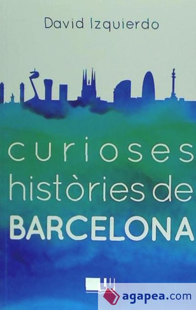 Curioses històries de Barcelona