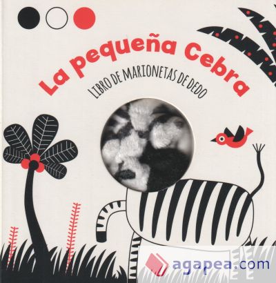 La pequeña cebra (libro de marionetas de dedo)