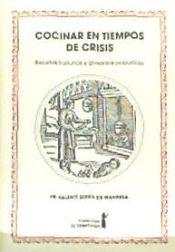 Portada de Cocinar en tiempos de crisis : recetas frailunas y guisados populares