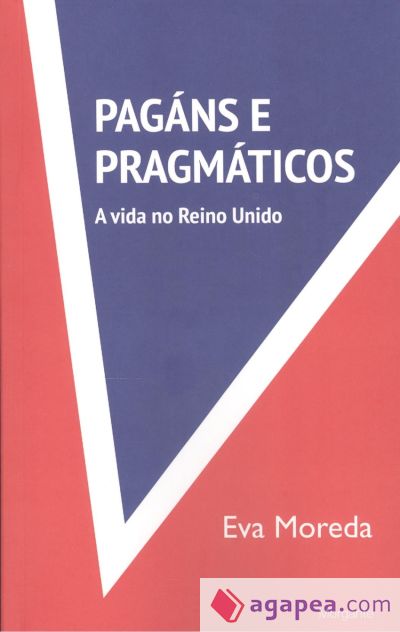 Pagáns e pragmáticos: A vida no Reino Unido