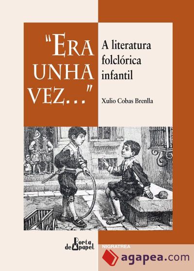 Era unha vez : a literatura folclórica infantil