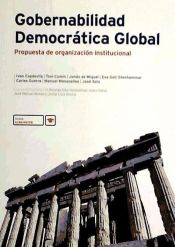 Portada de GOBERNABILIDAD DEMOCRATICA GLOBAL: PROPUESTAS DE ORGANIZACION INSTITUCIONAL