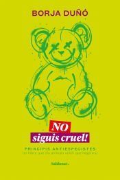 Portada de No siguis cruel!