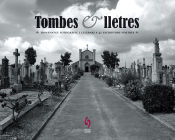 Portada de Tombes i lletres: Homenatge fotogràfic i literari a 41 escriptors nostres