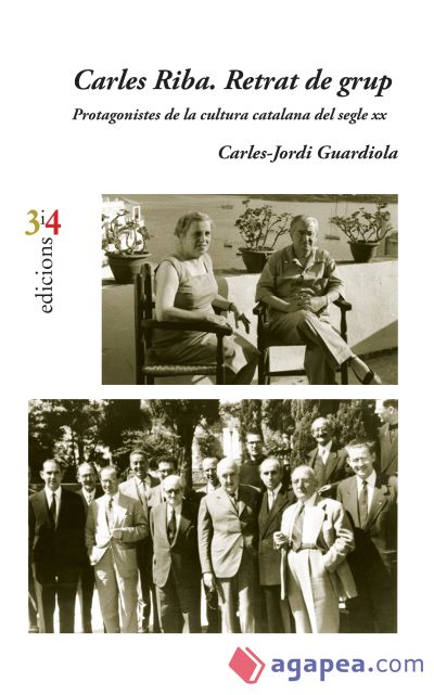 Carles Riba. Retrat de grup: Protagonistes de la cultura catalana del segle XX
